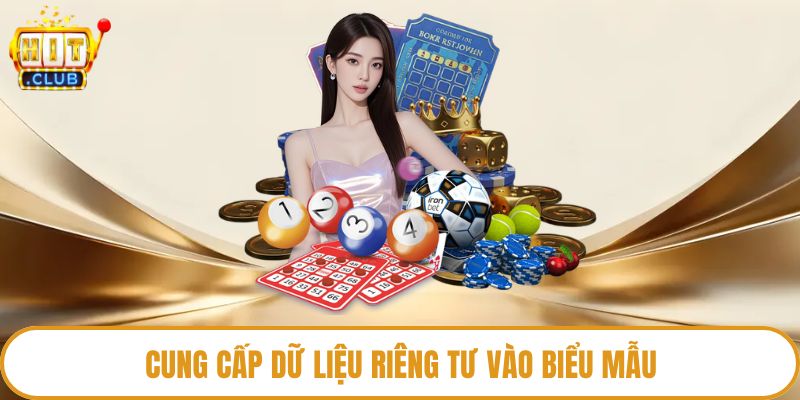 Cung cấp dữ liệu riêng tư vào biểu mẫu