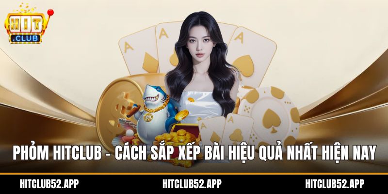 phỏm hitclub