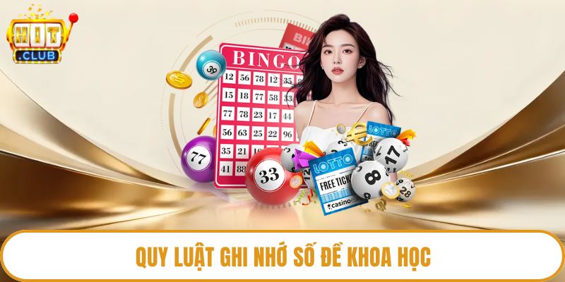Quy luật ghi nhớ số đề khoa học