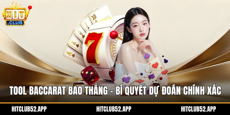 tool baccarat bao thắng